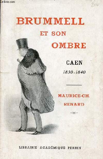 Brummell et son ombre Caen 1830-1840.
