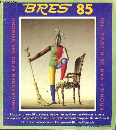 Bres plante n 85 november/december 1980 - Agni Yoga : de drastische discipline van het heilig vuur Simon Vinkenoog - van spiritisme tot parapsychologie Andr Dumas - de ware bevrijding : Krishnamurti's weg Stuart Holroyd - tensegriteit etc.