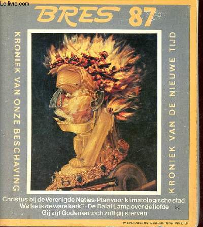 Bres plante n 87 maart/april 1981 - Christus bij de Verenigde Naties Robert Muller - twee boeken van de nieuwe tijd Shikasta van Doris Lessing en le dfi mondial van Jean-Jacques Schreiber J.P.Klautz - de geest van het landschap Roland de Miller etc.