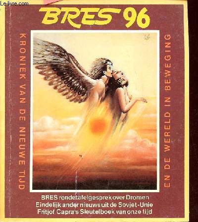 Bres plante n 96 september/oktober 1982 - Eindelijk ander nieuws uit de Sovjet-Unie Keith Thompson - de laatste woorden van Ren Bubos de vader van de ecologie Ren Dubos - de Reizigers het ware verhaal van een ras wezens veel intelligenter dan wij etc.