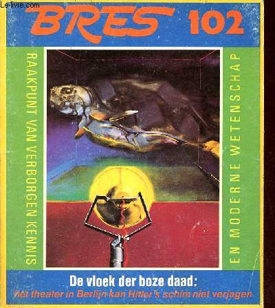 Bres plante n 102 september/oktober 1983 - De Geest van Hitler waart nog altijd rond bewogen theater in Berlijn Roel Twijnstra - ziet zo het 