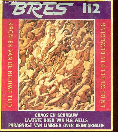 Bres plante n 112 juni/juli 1985 - Antonin Artaud en de januskop van de waanzin Jozef Keulartz - uitdaging aan de chaos - de magische hartstocht Nadine Monfils - Groot Spagaat Pierre Borgue - laatste boek van H.G. Wells na 40 jaar etc.