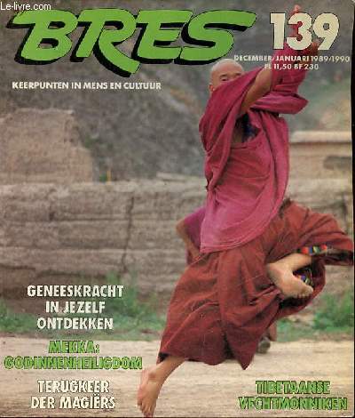 Bres plante n 139 december/januari 1989-1990 - Van de redactie de lange golfslag van de tijd - DNA-Paspoort daar zitten we mooi aan vast een knuppel in het hoenderhok van de genenresearch Ben M.L.Claessens - Terugkeer van de Magirs Gesprek etc.