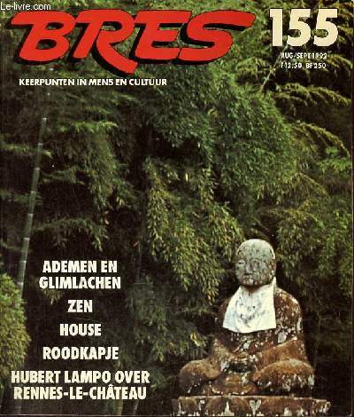 Bres plante n 155 augustus/september 1992 - De Flippergeneratie Dries Langeveld - spiritualiteit en psychotherapie een haat-leifde verhoudinf Mark Becking - Roodkapje : femme fatale of onschuldig wicht ? Peter Roggeveen - Rennes-le-Chteau etc.