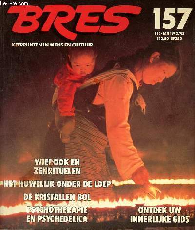 Bres plante n 157 december 1992 / januari 1993 - De miljoenste aap Dries Langeveld - polygaam - monograam - plurigaam Rufus C.Camphausen - de kristallen bol Dries Langeveld - psychotherapie en psychedelica Stephen Snelders etc.