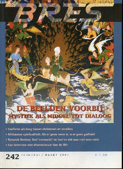 Bres plante n 242 februari/maart 2007 - Kunstenaar Klaus Boegel - voorbij de grenzen van het verstand John van Schaik - de taal is anders de ervaring hetzelfde Ronald Hermsen - als er geen mens is, is er geen godheid Maria ven den Boer etc.