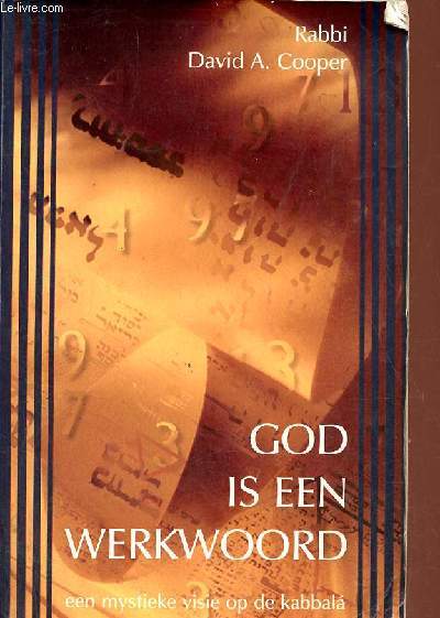 God is een werkwoord - Een mystieke visie op de kabbala.