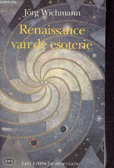 Renaissance van de esoterie - Een kritische orintatie.