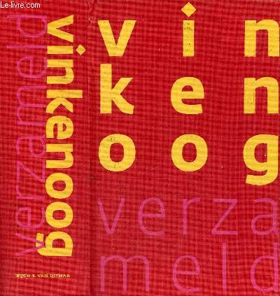Vinkenoog verzameld gedichten 1948-2008.