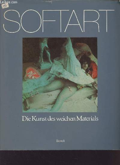 Softart die kunst des weichen Materials.