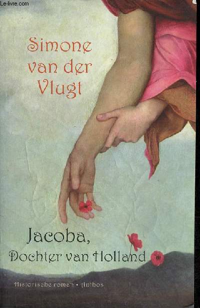Jacoba, Dochter van Holland - Historische roman.