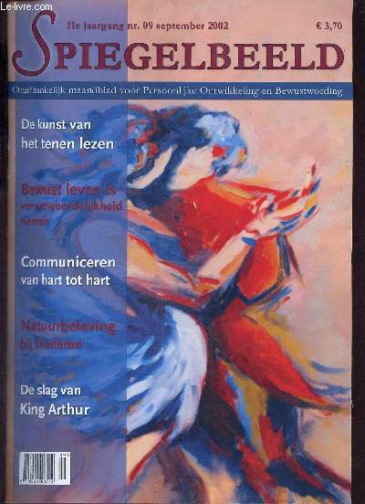 Spiegelbeeld 11e jaargang nr.9 september 2002 - Helden en overvloed - vaders zonder ballen - communiceren van hart tot hart - bewust leven is verantwoordelijkheid nemen 18 - michal : afstemmen op de innerlijke zon 44 - naturrbeleving bij kinderen 14 etc.