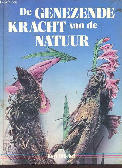 De genezende kracht van de natuur.
