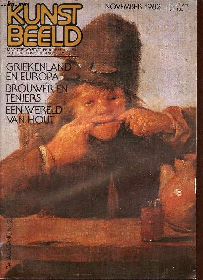 Kunst beeld nr. 2 jaargang 7 november 1982 - Europa en griekenland onderwerp van de Europalia in Belgi - Lei Molin na jaren terug met opmerkelijk nieuw werk - Kirkeby en het belang van het Cobra-idioom - ab van overdam en zijn welgetemperde palet etc.