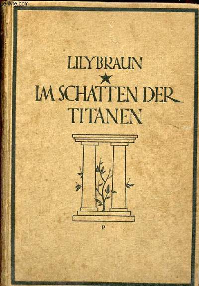 Im schatten der Titanen - Erinnerungen an Baronin Jenny von Gustedt.