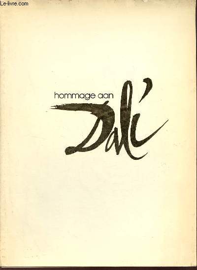 Hommage aan Dali - Galerie Sfinx meir 47 2000 antwerpen 1981.
