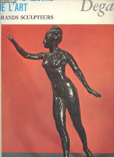 Degas - Chefs d'oeuvre de l'art grands sculpteurs n143.