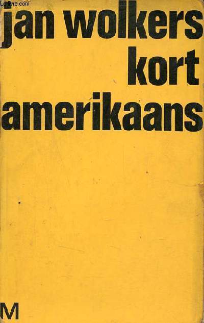 Kort Amerikaans - Roman. - Wolkers Jan - 1964 - Afbeelding 1 van 1