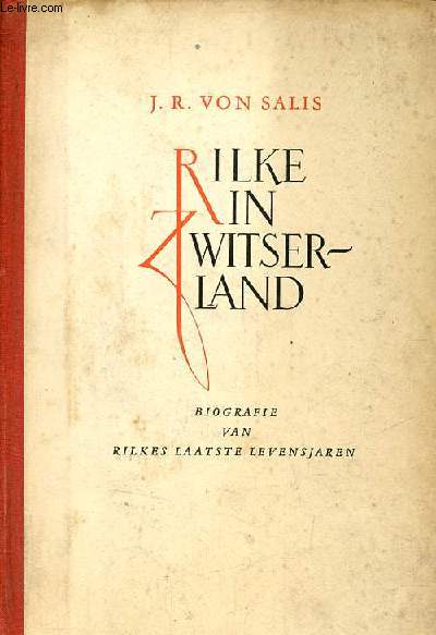 Rilke in Zwitserland.