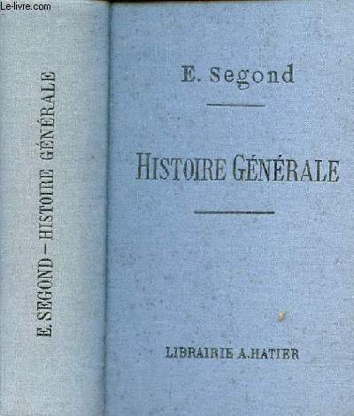 Histoire gnrale avec revision d'histoire de France rcits,rsums,questionnaires,tableaux synoptiques & synchroniques,sujets de rdaction - Cours suprieur 1re partie histoire ancienne.