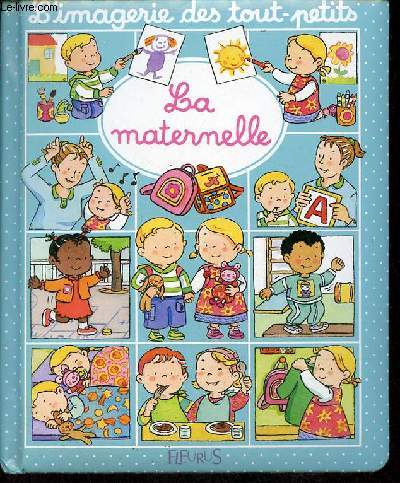 L'imagerie des tout-petits - La maternelle.