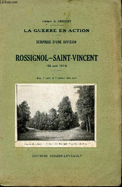 La guerre en action - surprise d'une division - Rossingol-Saint-Vincent (22 aot 1914).
