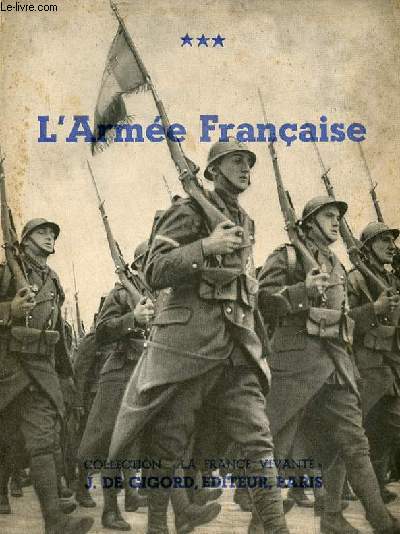 L'armée française - Collection la France vivante.