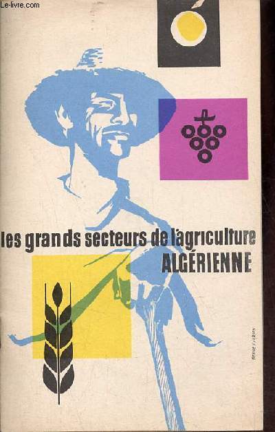Les grands secteurs de l'agriculture algrienne.