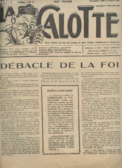 La Calotte n46 20e anne 3e srie novembre 1949 - Dbacle de la foi - la supercherie de Lourdes - les sermons de l'Abb Rasibus on redemande Adolf - le cortge de la dmocratie chrtienne - il faut choisir entre la sorcellerie des curs et la science etc