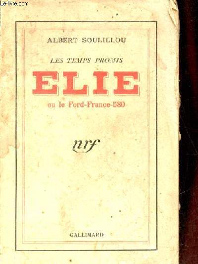 Les temps promis - Elie ou le Ford-France-580 - 4e dition.