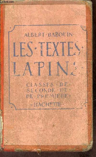 Les textes latins - Classe de seconde et de premire.