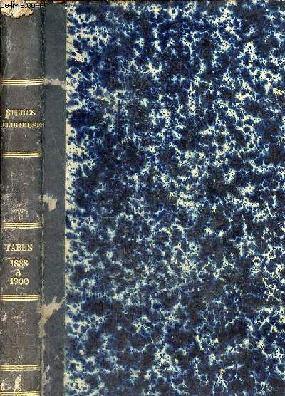 Etudes religieuses - Table gnrale des annes 1888  1900 -