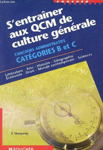 S'entraner aux QCM de culture gnrale - Concours administratifs catgories B et C.