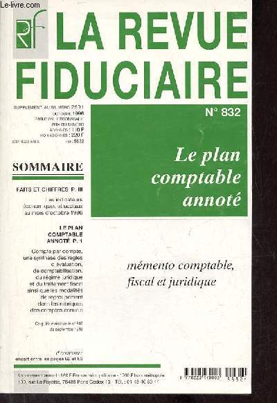 La revue fiduciaire n°832 supplément au n°2591 octobre 1996 - le plan comptable annoté - mémento comptable, fiscal et juridique.