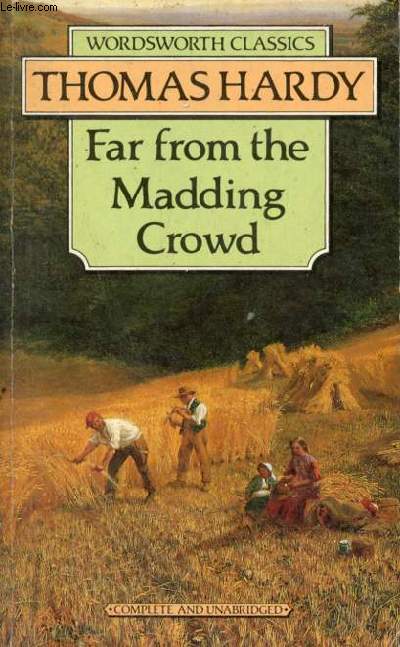 Far from the Madding Crowd.