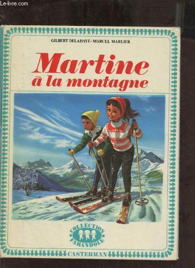 Martine  la montagne - Collection farandole.