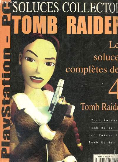 Soluces collector Playstation - Pc - Spcial Tomb Raider les soluces compltes des 4 Tomb Raider.