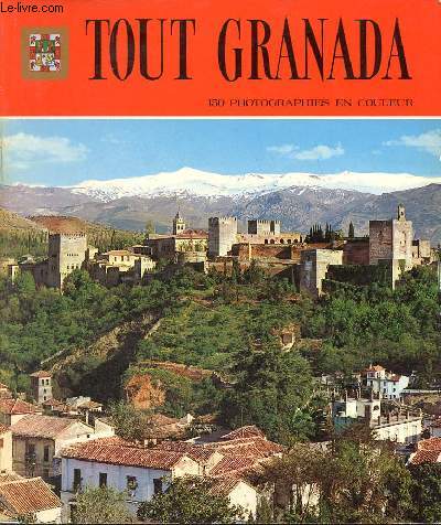 Tout Granada - 5e dition - Collection toute l'Espagne n9.