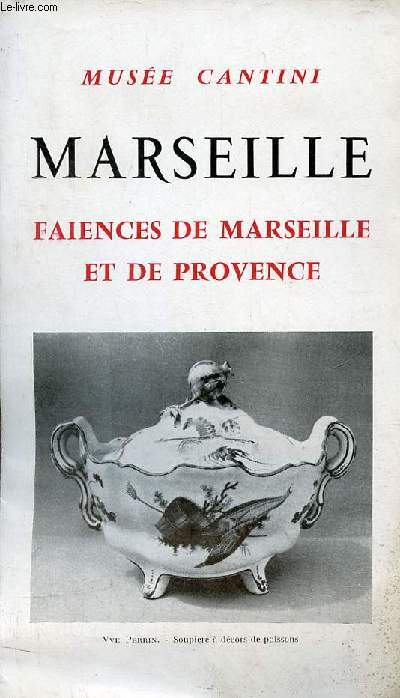 Plaquette dpliante : Muse Cantini Marseille faences de Marseille et de Provence.