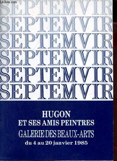 Catalogue d'exposition Hugon et ses amis peintres - peintures, sculptures, gravures - Galerie des beaux-arts du 4 au 20 janvier 1985.