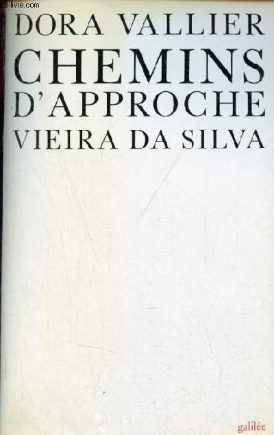 Vieira da silva chemins d'approche - Envoi de l'auteur - Collection critures/figures.