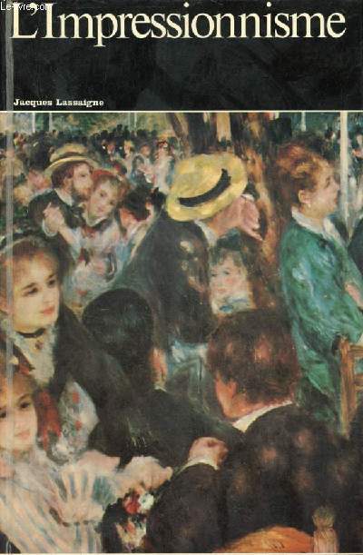 L'Impressionnisme - Collection histoire gnrale n16 - Envoi de l'auteur.