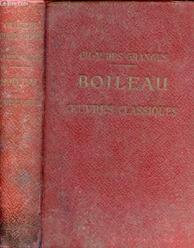 Boileau oeuvres classiques disposes d'aprs l'ordre chronologique - Collection d'auteurs franais d'aprs la mthode historique.