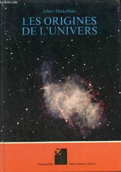 Les origines de l'univers - Collection International Library.