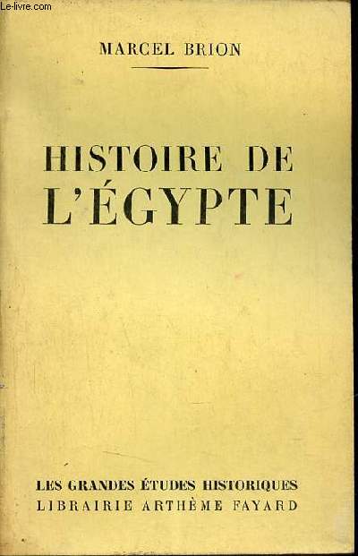 Historie de l'Egypte - Collection les grandes tudes historiques.