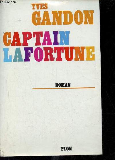 Captain Lafortune - Roman - Envoi de l'auteur.