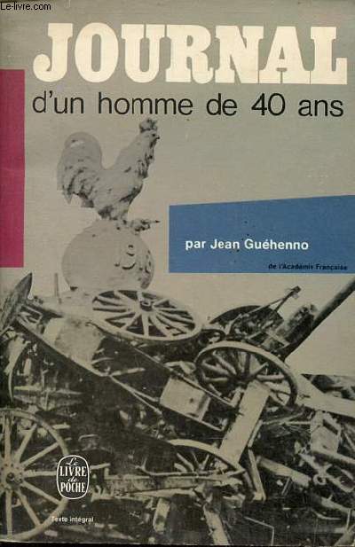 Journal d'un homme de 40 ans - Collection le livre de poche n1163.