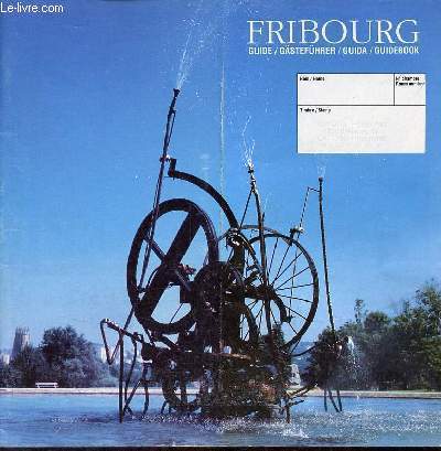 Brochure Fribourg guide/gstefhrer/guida/guidebook.