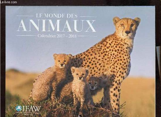 Calendrier 2017-2018 d'IFAW le monde des animaux.