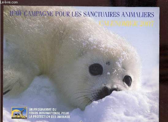 Calendrier 2007 IFAW Campagne pour les sanctuaires animaliers.